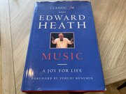 Edward HEATH Book -Music A Joy For Life 1976 Signed